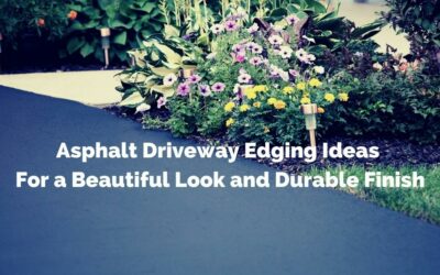 Asphalt Driveway Edging Ideas for a Beautiful Look and Durable Finish