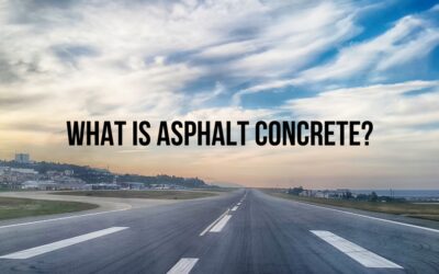 WHAT IS ASPHALT CONCRETE?