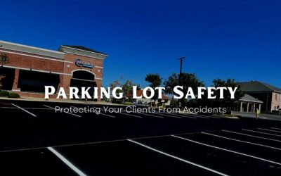 Parking Lot Safety: Protecting Your Clients From Accidents