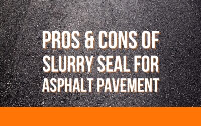 Pros and Cons of Slurry Seal For Your Asphalt Surface