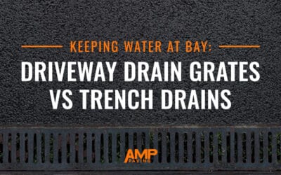 Keeping Water at Bay: Driveway Drain Grate vs Trench Drain