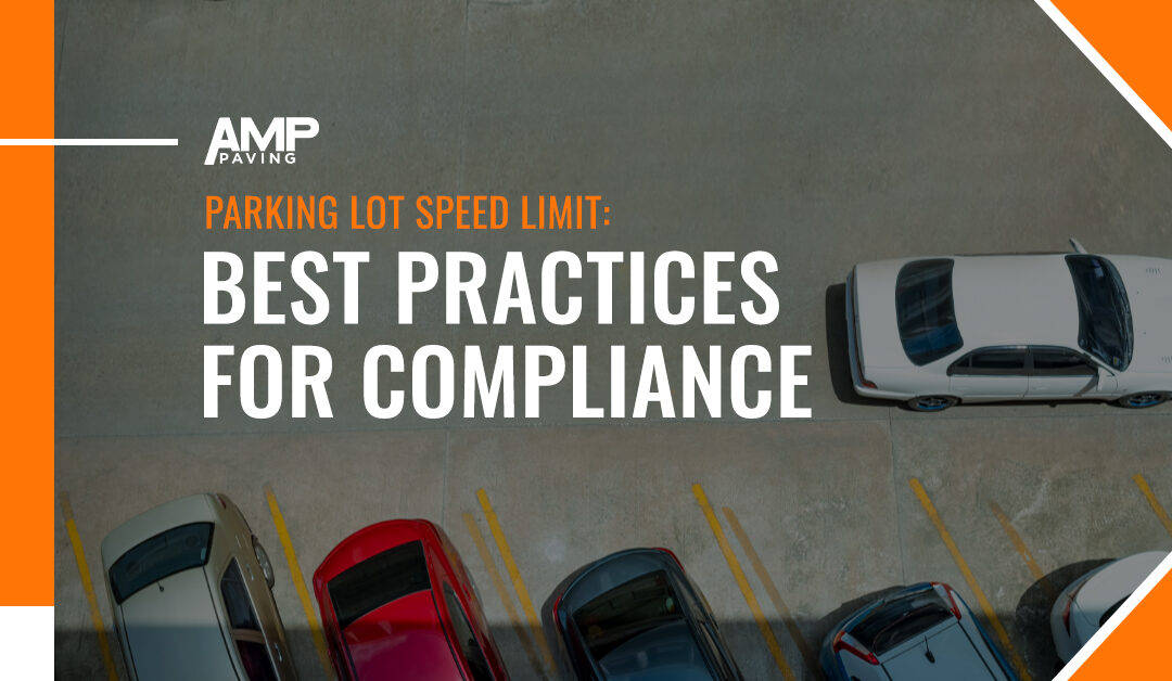 Parking Lot Speed Limit: Best Practices for Compliance