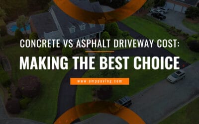 Concrete vs Asphalt Driveway Cost: Making the Right Choice