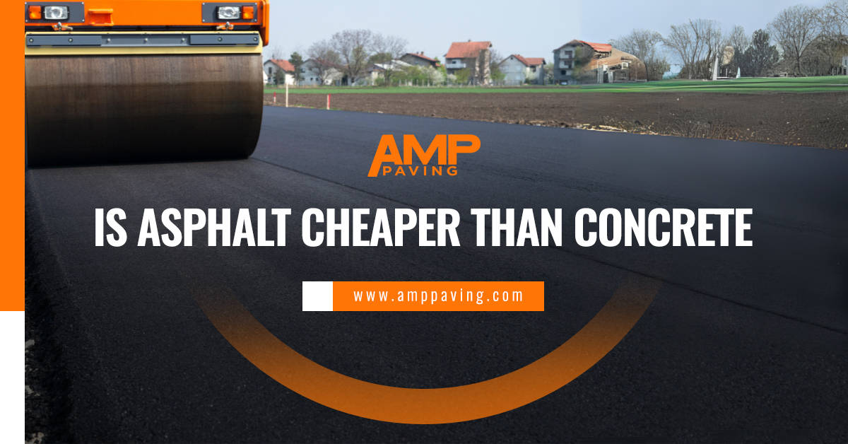 is-asphalt-cheaper-than-concrete-amp-paving