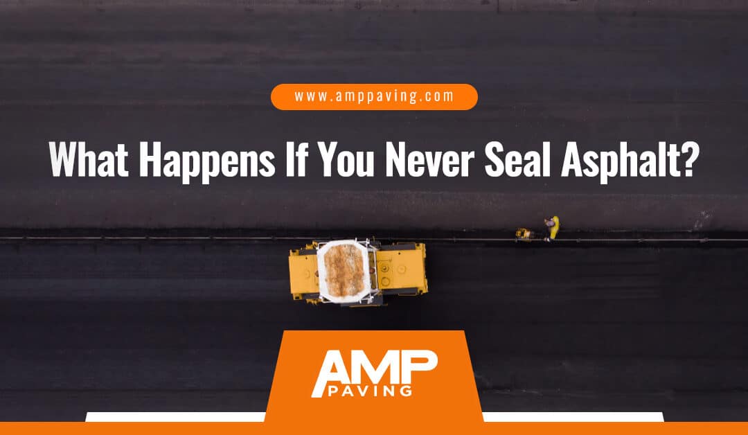 never seal asphalt