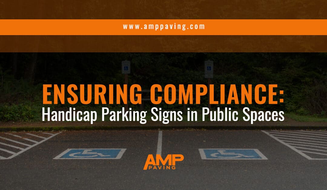 Ensuring Compliance: Handicap Parking Signs in Public Spaces