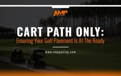 “Cart Path Only:” Ensuring Your Golf Pavement Is At The Ready