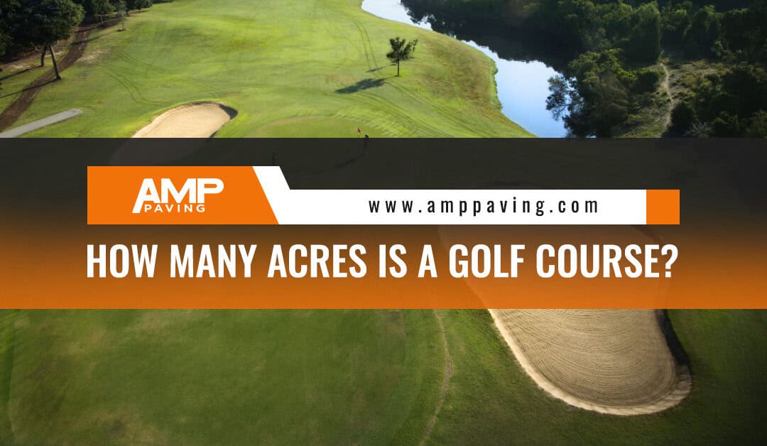 How Many Acres is a Golf Course